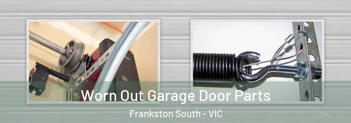  Worn Out Garage Door Parts Frankston South - VIC